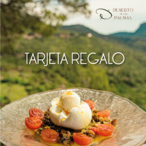 tarjeta regalo restaurante Desierto de las Palmas